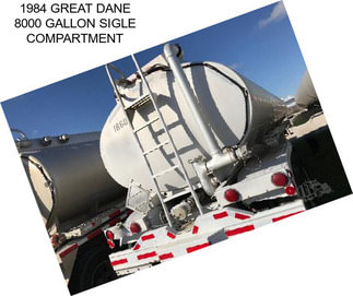 1984 GREAT DANE 8000 GALLON SIGLE COMPARTMENT