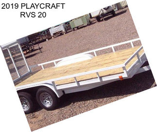 2019 PLAYCRAFT RVS 20