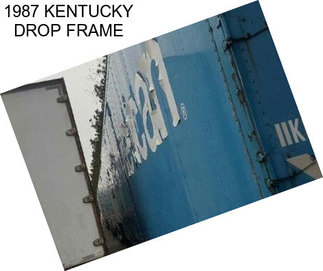 1987 KENTUCKY DROP FRAME