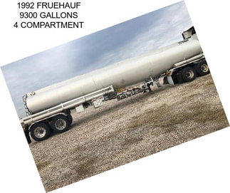 1992 FRUEHAUF 9300 GALLONS 4 COMPARTMENT