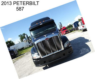 2013 PETERBILT 587