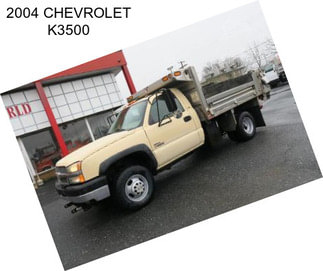 2004 CHEVROLET K3500