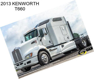 2013 KENWORTH T660