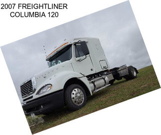 2007 FREIGHTLINER COLUMBIA 120