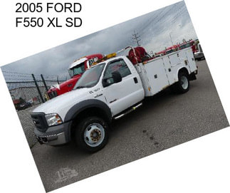 2005 FORD F550 XL SD