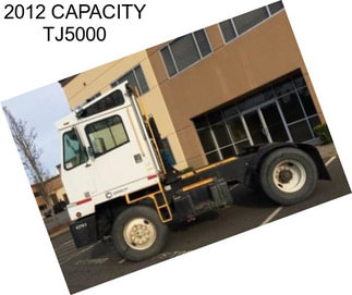 2012 CAPACITY TJ5000