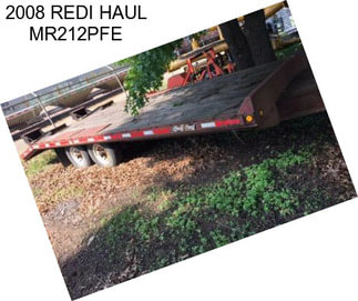 2008 REDI HAUL MR212PFE