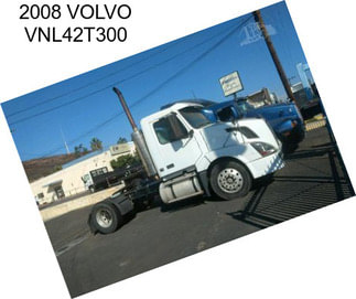 2008 VOLVO VNL42T300