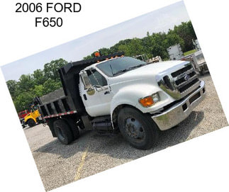 2006 FORD F650