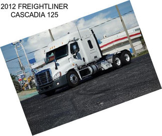 2012 FREIGHTLINER CASCADIA 125