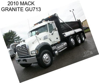 2010 MACK GRANITE GU713