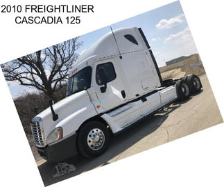 2010 FREIGHTLINER CASCADIA 125