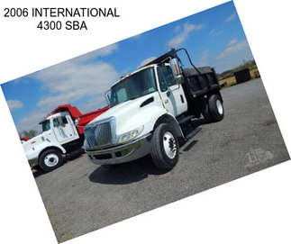 2006 INTERNATIONAL 4300 SBA