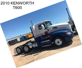 2010 KENWORTH T600