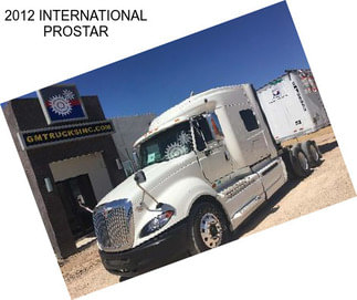 2012 INTERNATIONAL PROSTAR