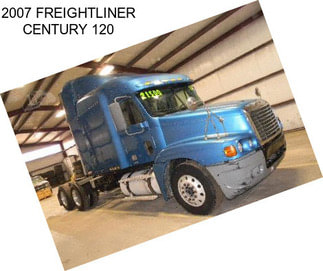 2007 FREIGHTLINER CENTURY 120