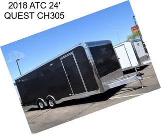 2018 ATC 24\' QUEST CH305