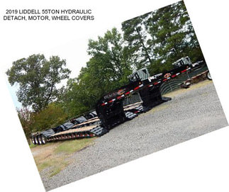 2019 LIDDELL 55TON HYDRAULIC DETACH, MOTOR, WHEEL COVERS