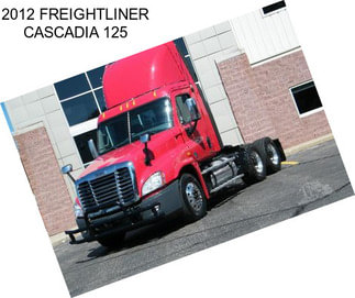 2012 FREIGHTLINER CASCADIA 125