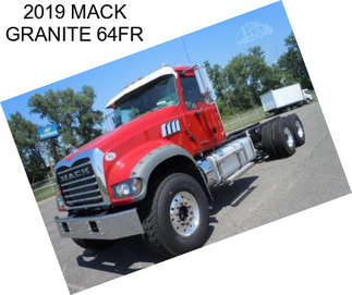 2019 MACK GRANITE 64FR