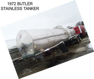 1972 BUTLER STAINLESS TANKER