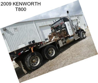 2009 KENWORTH T800