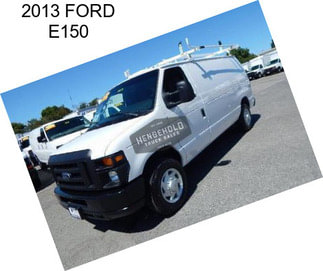 2013 FORD E150