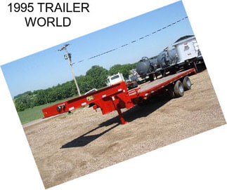 1995 TRAILER WORLD