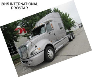 2015 INTERNATIONAL PROSTAR