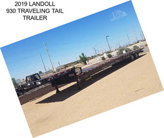 2019 LANDOLL 930 TRAVELING TAIL TRAILER