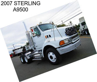 2007 STERLING A9500