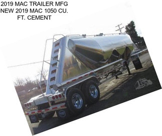 2019 MAC TRAILER MFG NEW 2019 MAC 1050 CU. FT. CEMENT