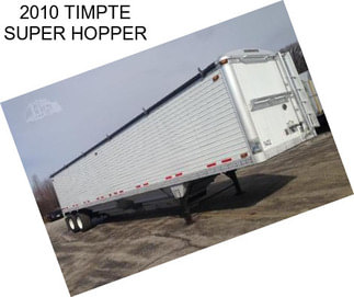 2010 TIMPTE SUPER HOPPER