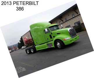 2013 PETERBILT 386