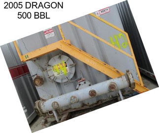 2005 DRAGON 500 BBL