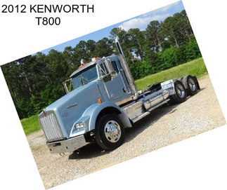 2012 KENWORTH T800