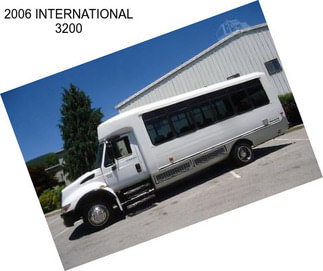 2006 INTERNATIONAL 3200