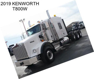 2019 KENWORTH T800W