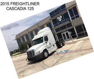 2015 FREIGHTLINER CASCADIA 125