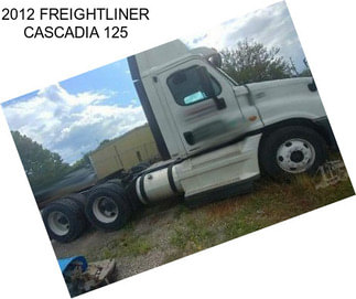 2012 FREIGHTLINER CASCADIA 125