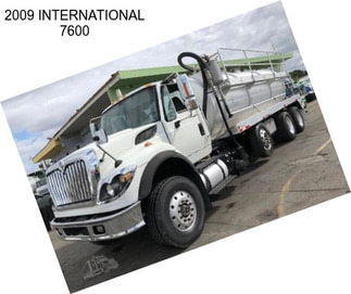 2009 INTERNATIONAL 7600