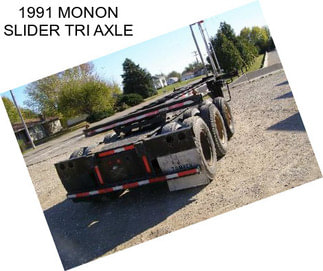 1991 MONON SLIDER TRI AXLE