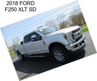 2018 FORD F250 XLT SD