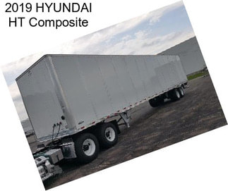 2019 HYUNDAI HT Composite