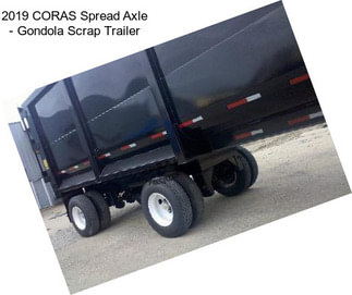 2019 CORAS Spread Axle - Gondola Scrap Trailer