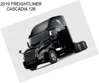 2019 FREIGHTLINER CASCADIA 126