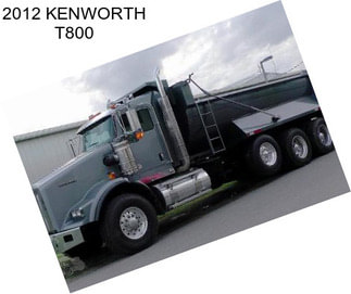 2012 KENWORTH T800