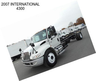 2007 INTERNATIONAL 4300