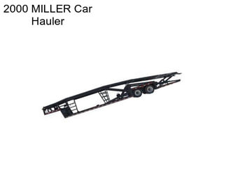 2000 MILLER Car Hauler