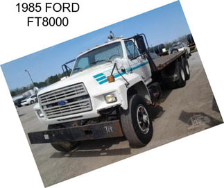 1985 FORD FT8000